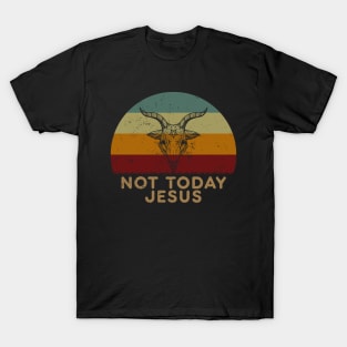 Not Today Jesus Says Satanic Goat Retro Sunset T-Shirt